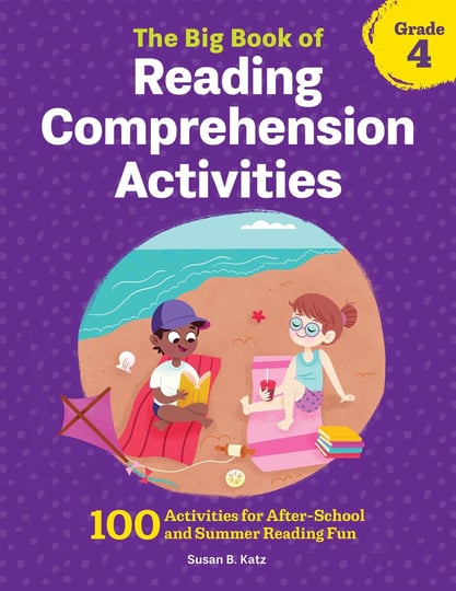 the-big-book-of-reading-comprehension-activities-grade-4-100-activities-for-after-school-and-summer--1