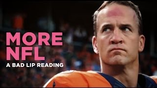 "MORE NFL" — A Bad Lip Reading of The NFL