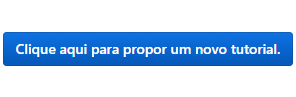 Clique aqui para propor um novo tutorial