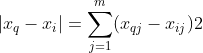 \left | x_q-x_i \right |=\sum_{j=1}^{m}(x_{qj}-x_{ij})2