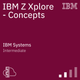 IBM Z Xplore - Concepts