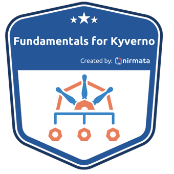 Fundamentals for Kyverno