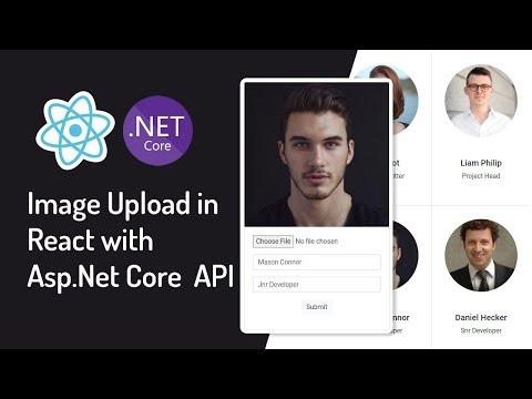 Video Tutorial for Image Upload in React with Asp.Net Core Web API