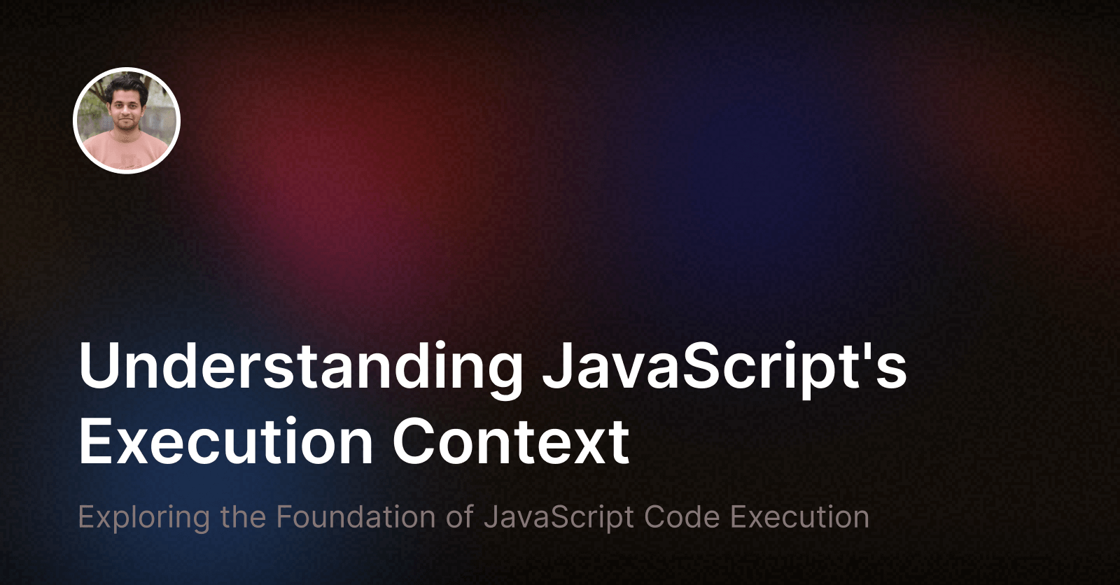 JS Execution Context