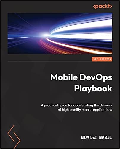 GitHub - PacktPublishing/Mobile-DevOps-Playbook: Mobile DevOps Playbook ...