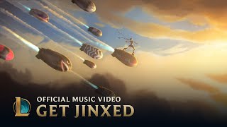 League of Legends Music: Get Jinxed