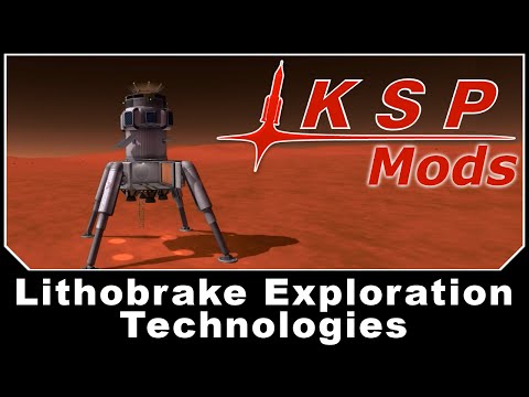 KSP Mods - Lithobrake Exploration Technologies