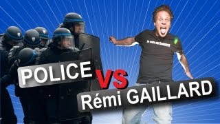 Rémi GAILLARD vs POLICE