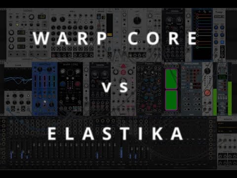 Elastika vs Warp Core