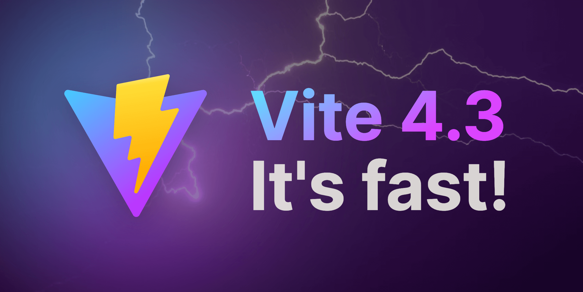 Vite 4.3, It's Fast