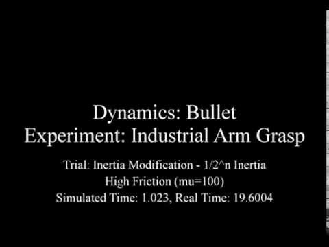 Bullet - Industrial Arm Grasp - 1/2^n Inertia - High Friction