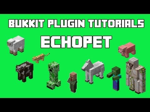 Bukkit Plugin Tutorials - EchoPet