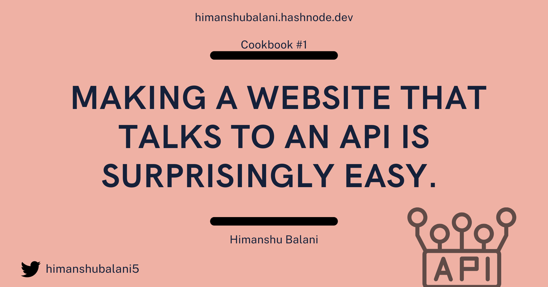 Cookbook #1: Making a website that talks to an API is surprisingly easy.