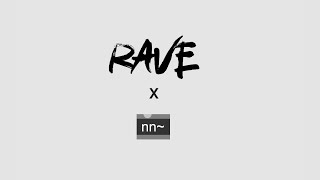 RAVE x nn~