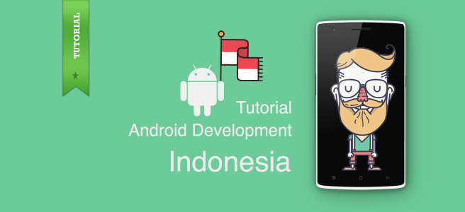 Tutorial Android Indonesia