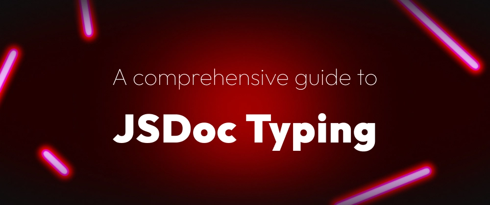 Boost Your JavaScript with JSDoc Typing