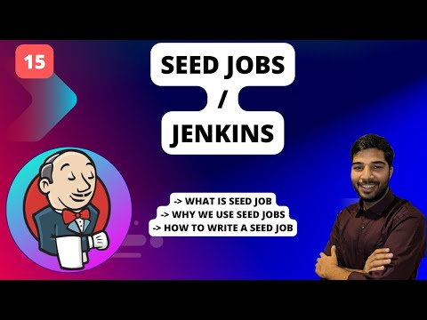 15 | Seed Job In Jenkins | What Is Seed Job | How To Write Seed Job