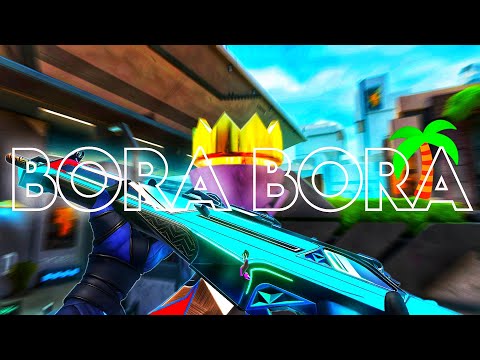 Bora Bora (Valorant Montage) | 1440p