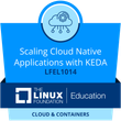 LFEL1014: Scaling Cloud Native Applications with KEDA