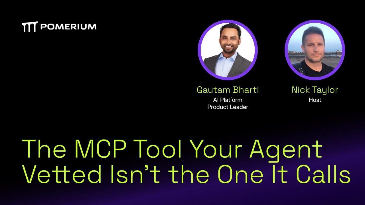 The Binding Gap: The MCP Tool Your Agent Vetted Is Not the Tool It Calls - Tue, Oct 13, 06:00 PM UTC