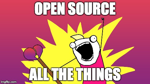 Open Source All The Things!