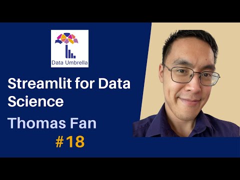 Thomas Fan: Using Streamlit for Data Science