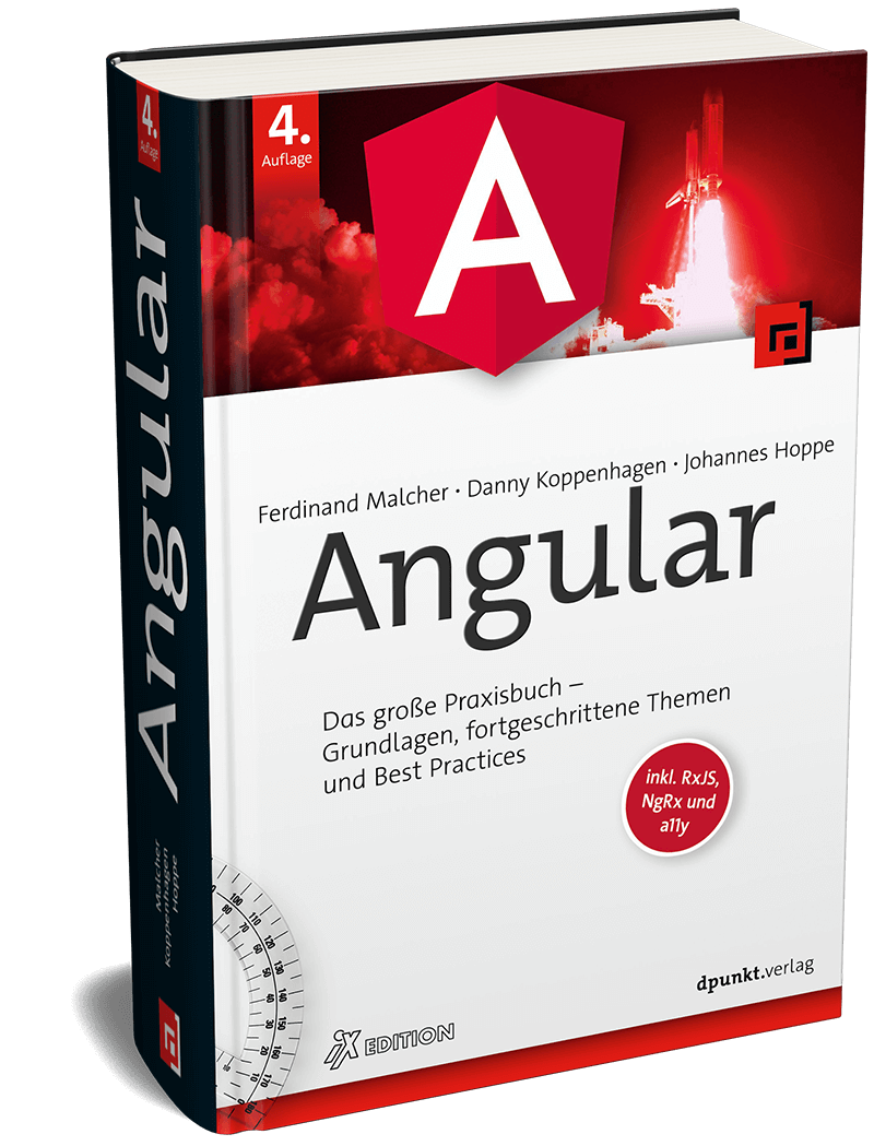 Angular - Grundlagen, fortgeschrittene Themen und Best Practices (4. Auflage)