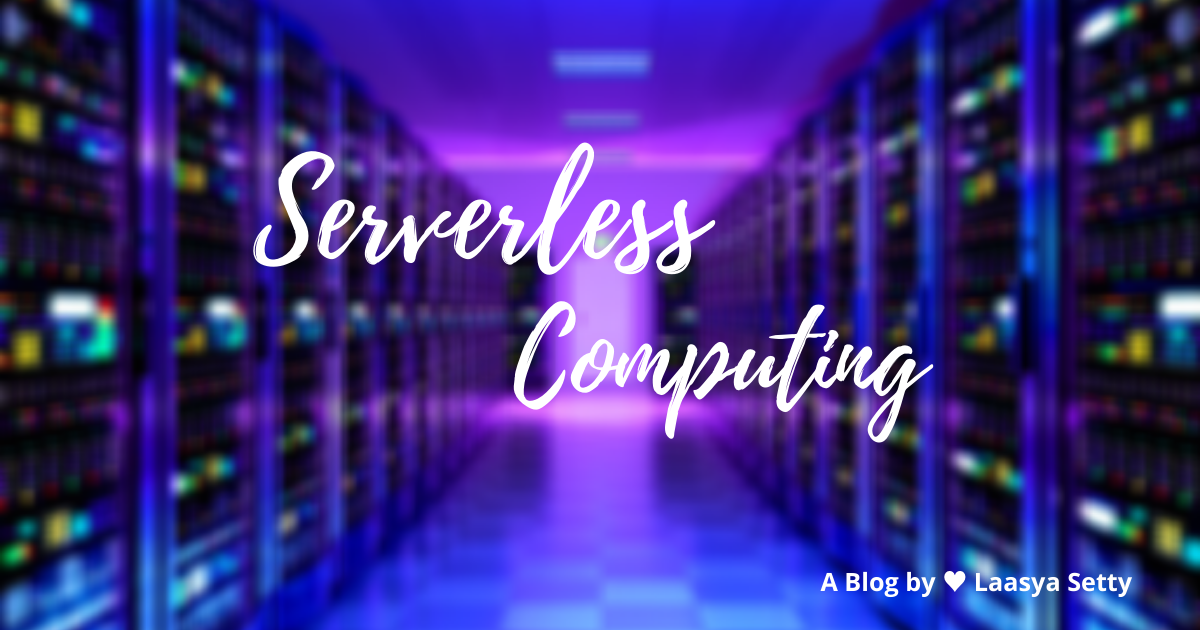 Let's talk about Serverless Computing!