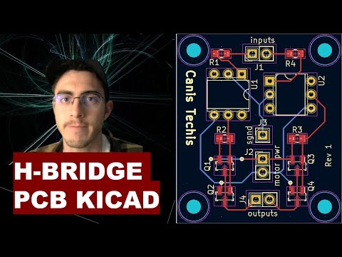 Making an H Bridge PCB in KiCad from scratch!