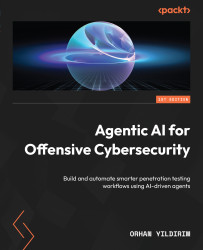 GitHub - PacktPublishing/Agentic-AI-for-Offensive-Cybersecurity ...