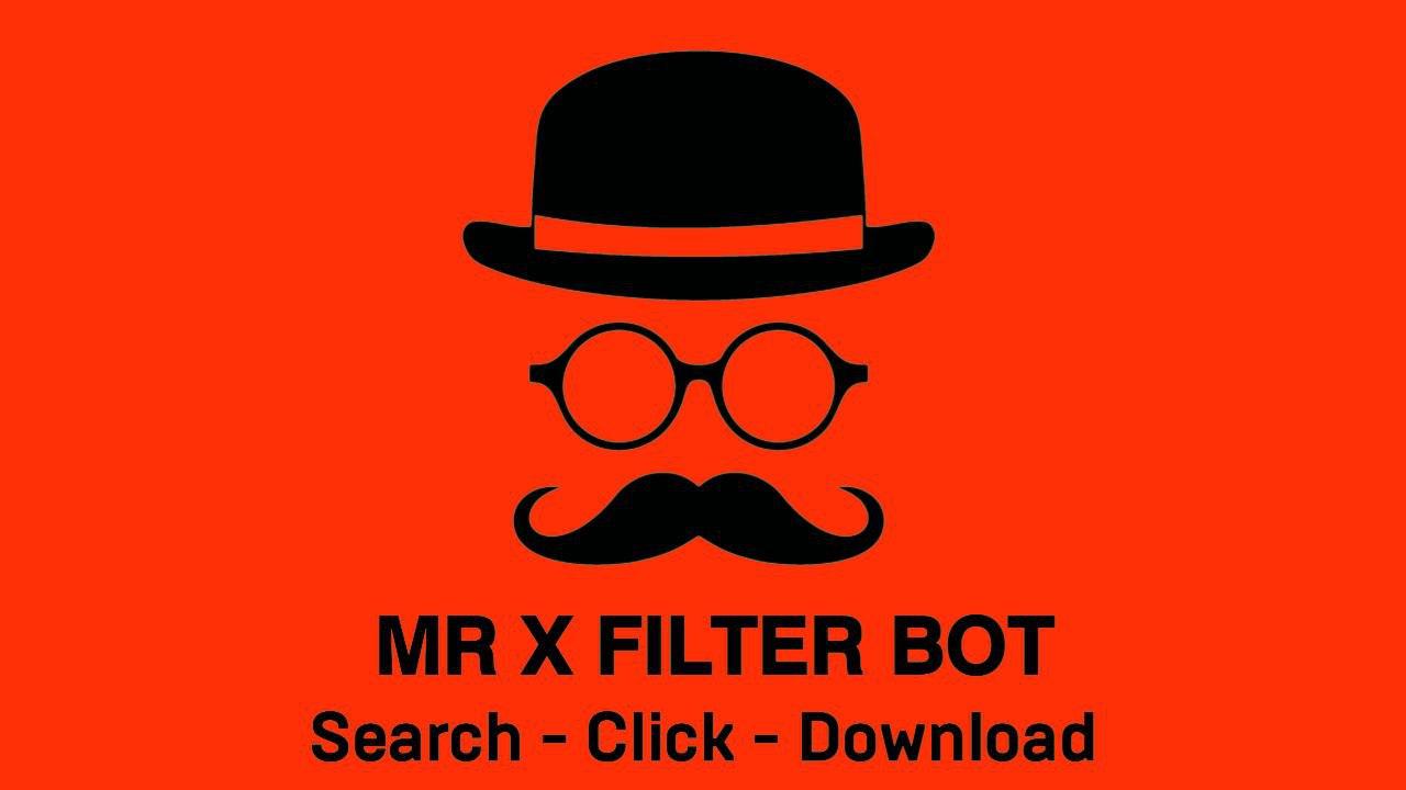 MR X FILTER BOT