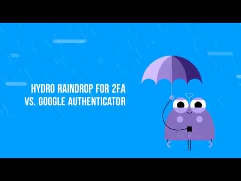 Hydro Raindrop 2FA vs Google Authenticator