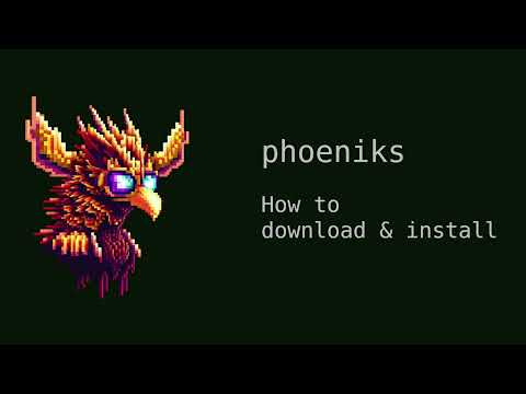 Phoeniks - Tutorial - How to download and install 00