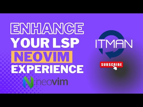 IT Man - Enhance Your Neovim Experience with LSP Plugins