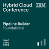 Hybrid Cloud Conference – Pipeline Builder