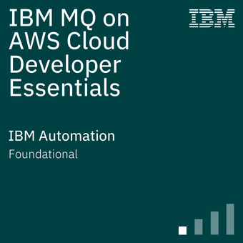 IBM MQ on AWS Cloud Developer Essentials