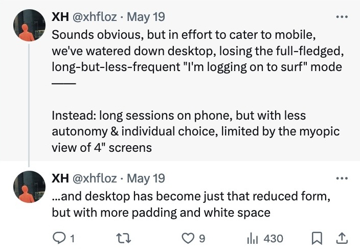 Tweet text: Maybe: mobile interfaces shouldn't try to achieve parity w/ desktop. Desktop is the "I'm logging on" mode, similar to how we used computers before phones. Full-fledged, immersive, meant for long-length internet surfing. Mobile is the companion. Quick check-in; quick jotting down. ...and desktop has become just that reduced form, but with more padding and white space