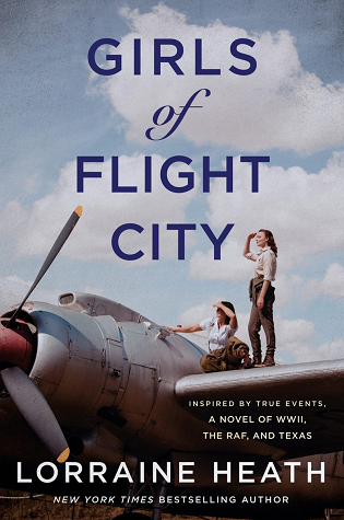 ebook download Girls of Flight City: Inspired by True Events, a Novel of WWII, the Royal Air Force, and Texas