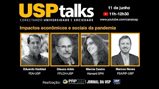 LIVE - USP Talks: Impactos econômicos e sociais da pandemia