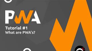 PWA Tutorial for Beginners #1 - What Are PWA's?