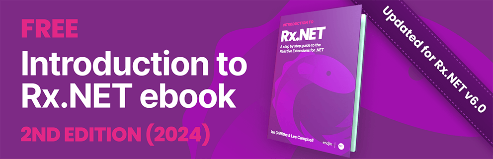 Introduction to Rx.NET 2nd Edition (2024)