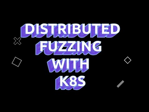 Distributed Fuzzing with kubernetes and AFL