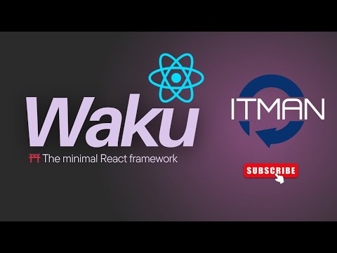 IT Man - A quick look at Waku - the minimal React framework [Vietnamese]