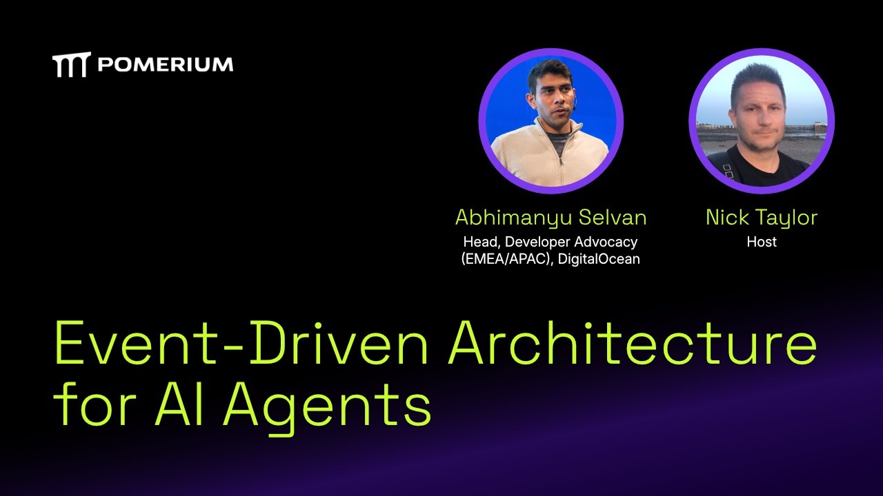 Event-Driven Architecture for AI Agents - Wed, Jul 16, 01:00 PM UTC