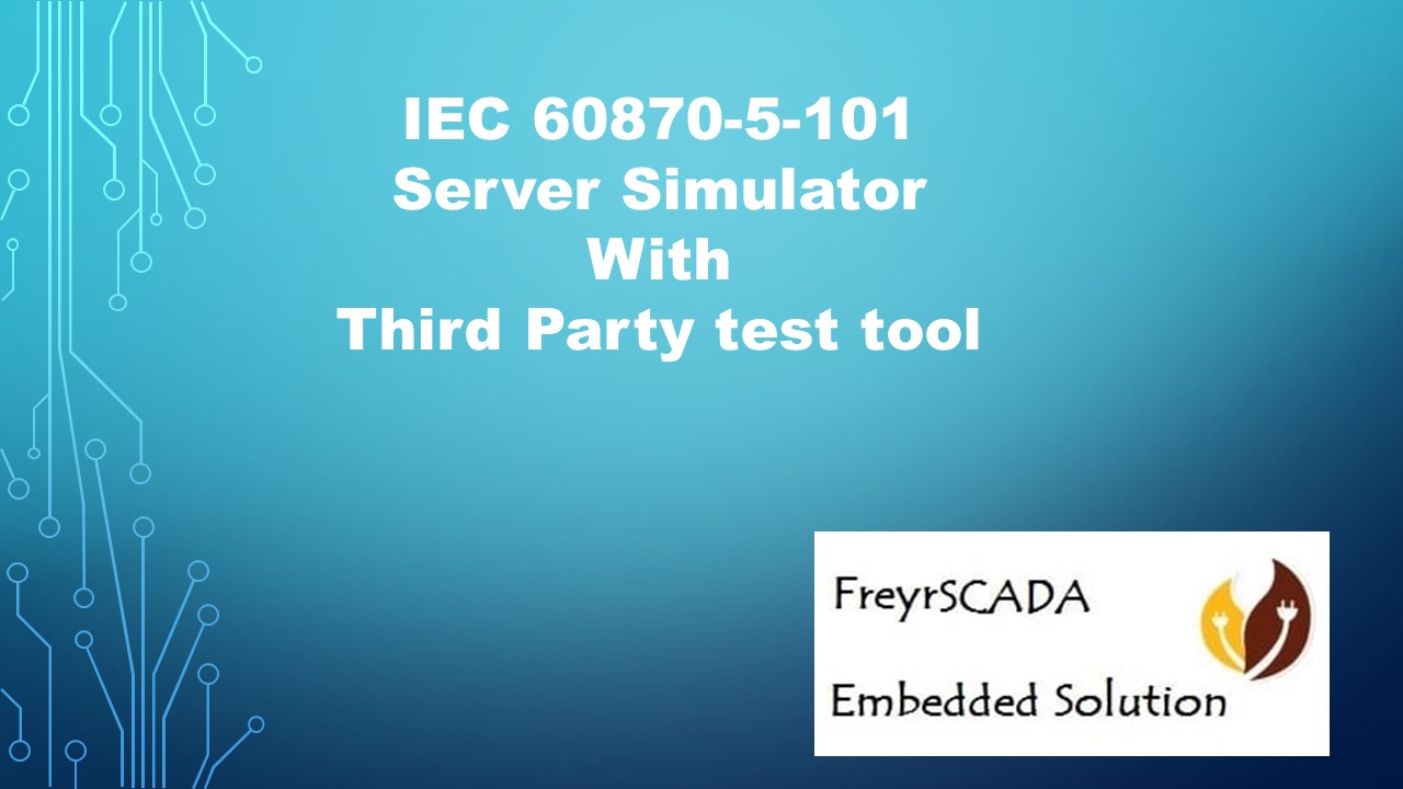 IEC 60870-5-101 Protocol Server Simulator test with third party tool
