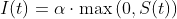 I(t) = \alpha \cdot \max\left(0, S(t)\right)