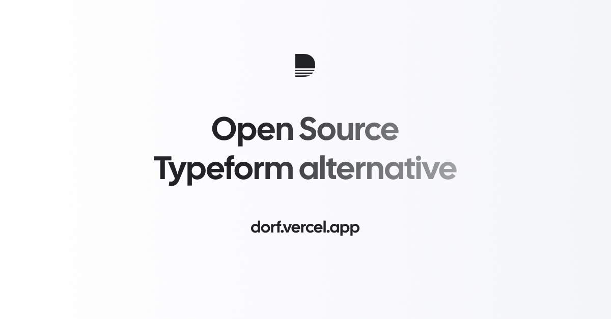 Dorf - An open source visual form builder for everyone who wants to gather feedback, leads and opinions
