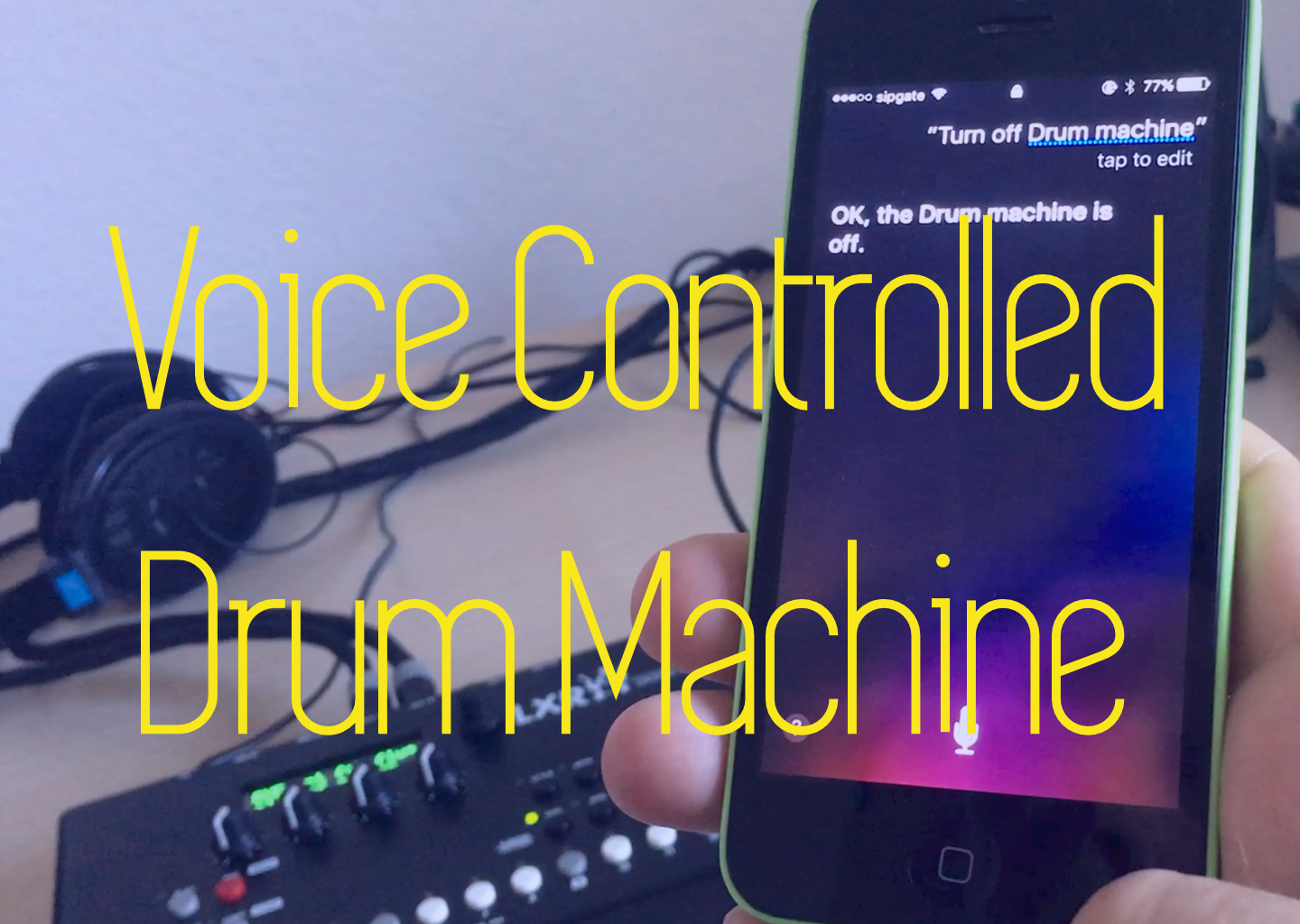 Voice (Siri) Controlled Drum Machine