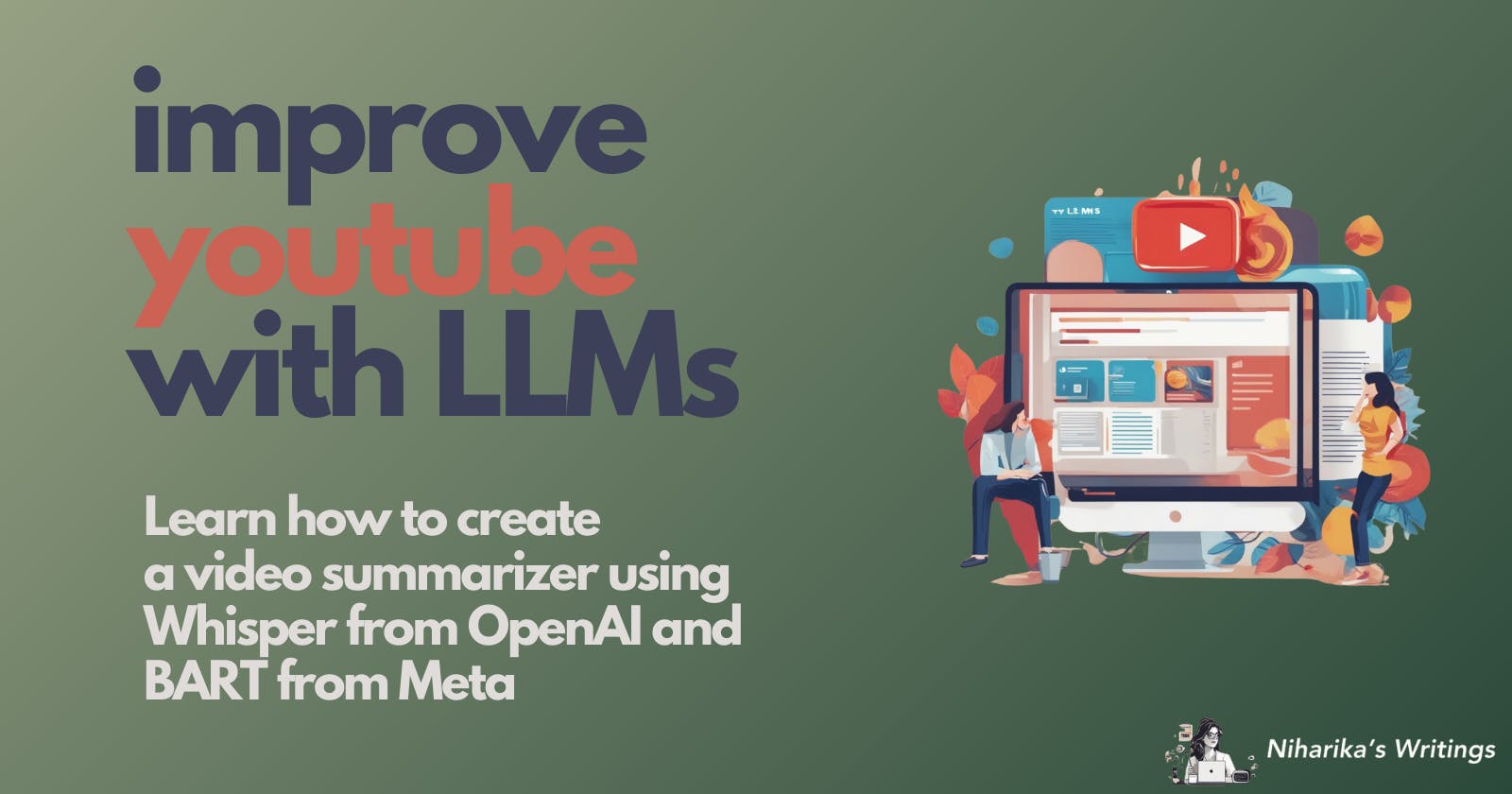 Improve YouTube with LLMs blog