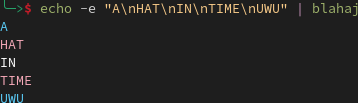 A screenshot of a terminal with the output of the command "echo -e "A\nHAT\nIN\nTIME\nUWU" | blahaj". The output shows the words "A HAT IN TIME UWU" (one per line) colored in the trans flag colors (light blue, light pink, white, light pink, light blue).